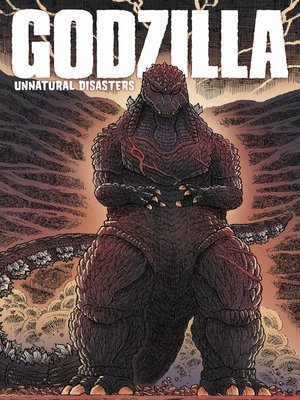 cover image of Godzilla: Unnatural Disasters